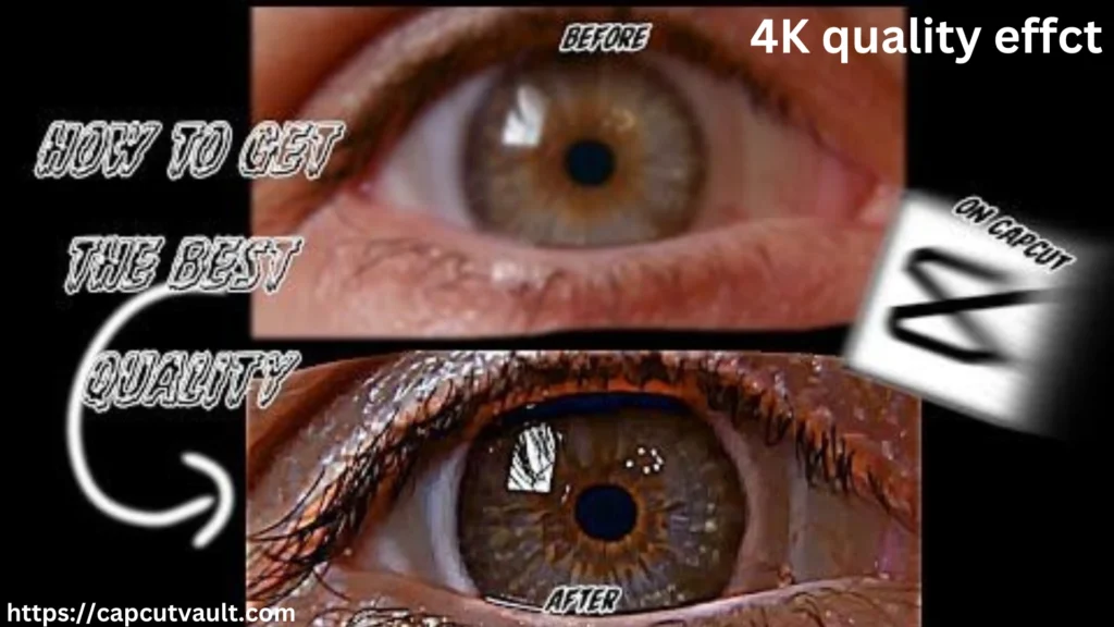 4K quality of CapCut's effect of an eye.